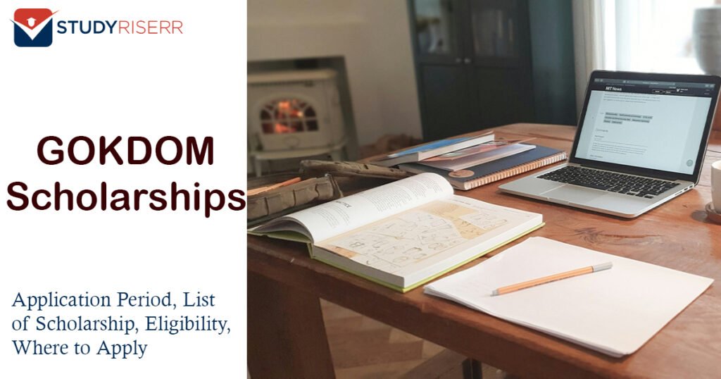 GOKDOM Scholarships Application Period, List of Scholarship, Eligibility, Where to Apply